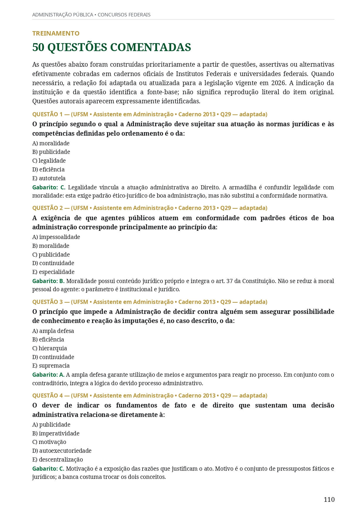 Questões selecionadas a partir do perfil de concursos públicos, com identificação da origem e comentário do gabarito.